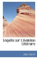 Enquête sur L'évolution Littéraire 1115718703 Book Cover