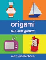Origami Fun and Games 195114614X Book Cover