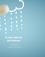 31 Pep Talks for the Anxious B08TYJNZ5K Book Cover