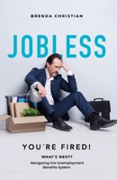 Jobless: Navigating the Unemployment Benefits System 1773740687 Book Cover