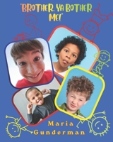 "Brother, Ya Bother Me!" B0GVT1V5YP Book Cover