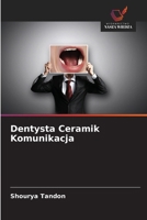 Dentysta Ceramik Komunikacja (Polish Edition) 6208772958 Book Cover