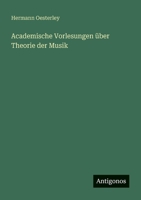 Academische Vorlesungen über Theorie der Musik 3744617580 Book Cover