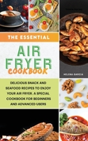 The Essential Air Fryer Cookbook 1802351345 Book Cover