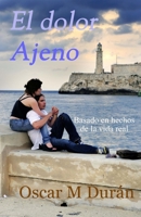 El dolor ajeno 0615722253 Book Cover