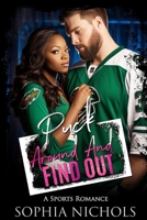 Puck Around And Find Out: A Sports Romance B0CHL7H24Z Book Cover