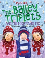 The Bailey Triplets and The Nightmare Fix 1948984059 Book Cover