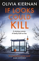 If Looks Could Kill: Innocence is nothing. Appearance is everything. 1529401089 Book Cover