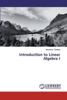 Introduction to Linear Algebra I 6200212058 Book Cover