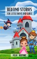Bedtime Stories for little boys and girls: Fairy tales and short stories for kids B0CPLB5C1G Book Cover