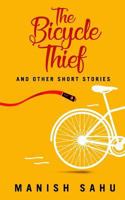 The Bicycle Thief and Other Short Stories 1726819957 Book Cover