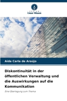 Diskontinuität in der öffentlichen Verwaltung und die Auswirkungen auf die Kommunikation (German Edition) 6208619149 Book Cover