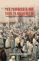 Memories of the Maghreb: Transnational Identities in Spanish Cultural Production 1137028149 Book Cover