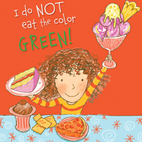 I Do Not Eat the Color Green! 0340988665 Book Cover