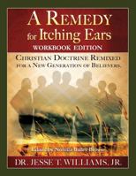 A Remedy for Itching Ears 1939748364 Book Cover