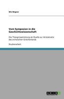 Vom Symposion in die Geschichtswissenschaft 3656100209 Book Cover