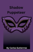 Shadow Puppeteer (Actionverse) B0GRCM99FB Book Cover