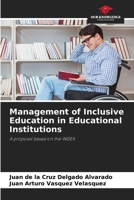 Management of Inclusive Education in Educational Institutions: A proposal based on the INDEX 6206335860 Book Cover