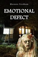 Emotional Defect: A Novel By Rhonnie Fordham B087RC7L9R Book Cover