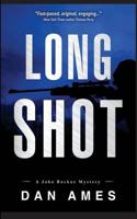 Long Shot: A John Rockne Mystery 1979734135 Book Cover