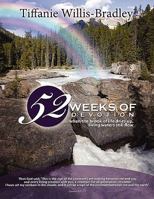 52 Weeks of Devotion: .... When the Brook of Life Dries Up, Living Waters Still Flow 1425987427 Book Cover