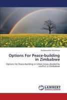 Options for Peace-Building in Zimbabwe 3659204056 Book Cover