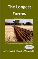 The Longest Furrow: Is the last one round the field 1490926895 Book Cover