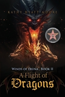 Winds of Eruna, Book II: A Flight of Dragons 1961908026 Book Cover