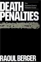 Death Penalties: The Supreme Court's Obstacle Course 0674194268 Book Cover