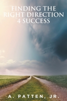 Finding the Right Direction 4 Success 1638605165 Book Cover