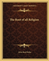 The Root of all Religion 1684222737 Book Cover