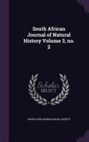 South African journal of natural history Volume 3, no. 2 1149539011 Book Cover
