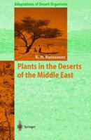 Plants in the Deserts of the Middle East (Adaptations of Desert Organisms) 3540525726 Book Cover