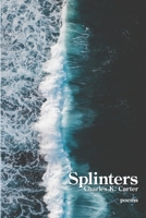 Splinters 1954353162 Book Cover