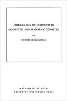Cohomology of Quotients in Symplectic and Algebraic Geometry. (MN-31) (Mathematical Notes) 0691083703 Book Cover