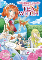 The Elegant Courtly life of the Tea Witch Vol. 2 1787743691 Book Cover