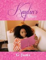 Kaylin's Diary 1491827408 Book Cover