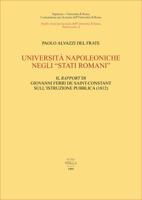 Universita Napoleoniche Negli 'Stati Romani': Il Rapport Di Giovanni Ferri de Saint-Constant Sullistruzione Pubblica (1812) 8885669352 Book Cover