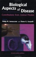 Biological Aspects of Disease: Contributions from Animal Models 3718606127 Book Cover