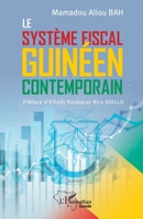 Le système fiscal guinéen contemporain (Harmattan Guinée) (French Edition) 2336405946 Book Cover