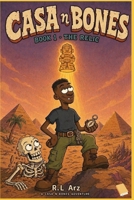 Casa n Bones: The Relic B0GYFP16LB Book Cover