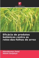 Eficácia de produtos botânicos contra os rolos-das-folhas do arroz (Portuguese Edition) 6209873847 Book Cover