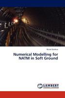 Numerical Modelling for NATM in Soft Ground 3659308196 Book Cover