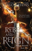 Rebel and Reign: Magic Bound Book Two B08LPBPV8G Book Cover