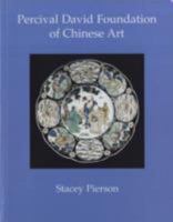 Percival David Foundation of Chinese Art: Illustrated Guide to the Collection 0728603462 Book Cover