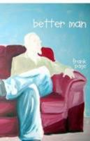 Better Man 0557092795 Book Cover