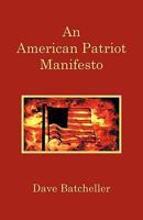 An American Patriot Manifesto 1426908261 Book Cover