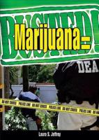 Marijuana = Busted! 0766027961 Book Cover