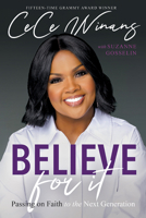 Believe For It: Passing On Faith to the Next Generation 1954201346 Book Cover
