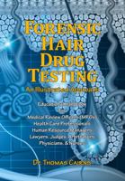 Forensic Hair Drug Testing 164786013X Book Cover